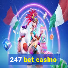 247 bet casino